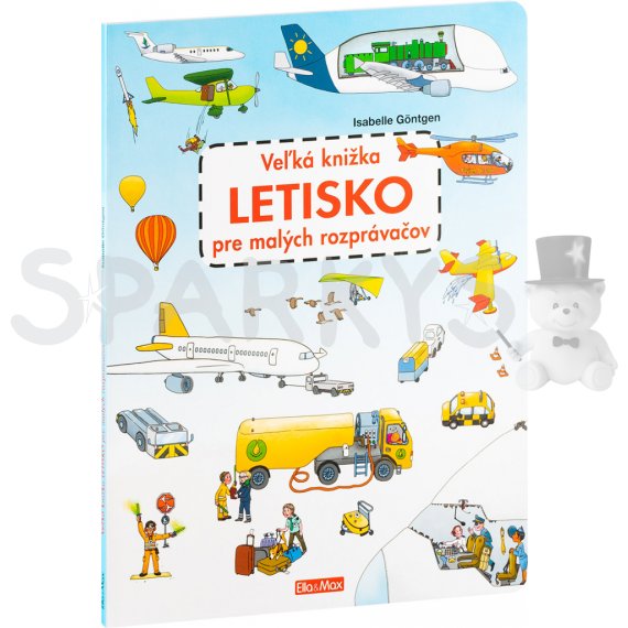 Ella&amp;Max Veľká knižka LETISKO pre malých rozprávačov                    