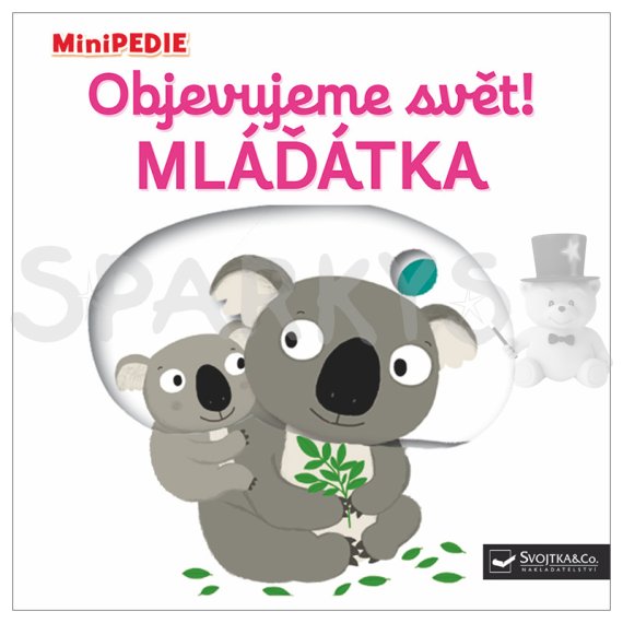 MiniPÉDIA Objavujeme svet! Mláďatká                    
